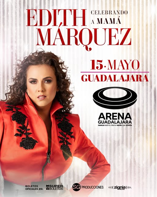 Edith Márquez celebra a mamá con una noche inolvidable en la Arena Guadalajara